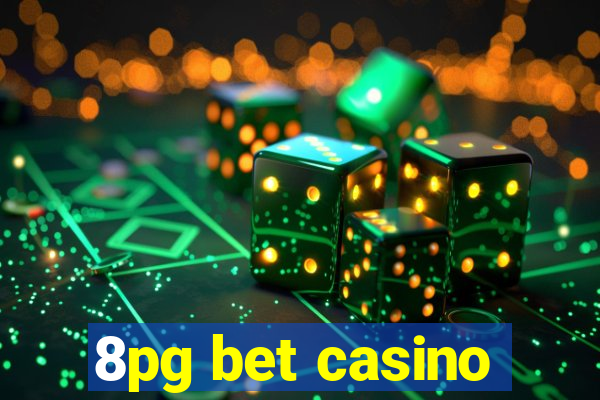 8pg bet casino